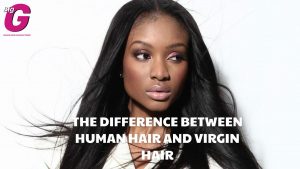 The difference between human hair and virgin hair