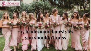 +15 bridesmaid hairstyles you shouldn't miss