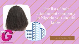 The list of hair attachment company in Nigeria you should know