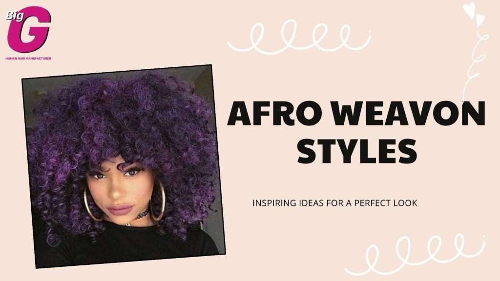 Afro weavon styles
