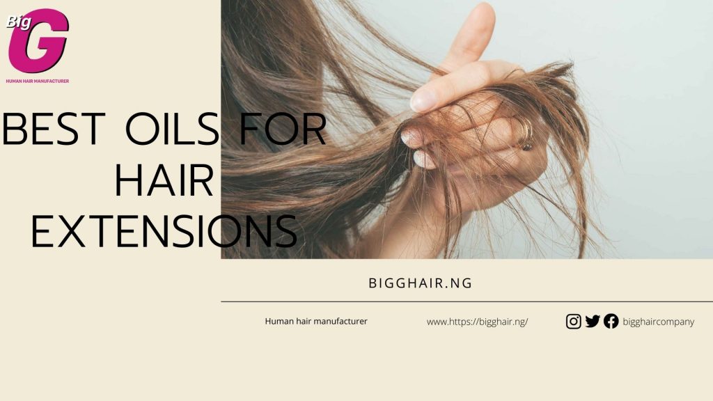 Best oils for hair extensions