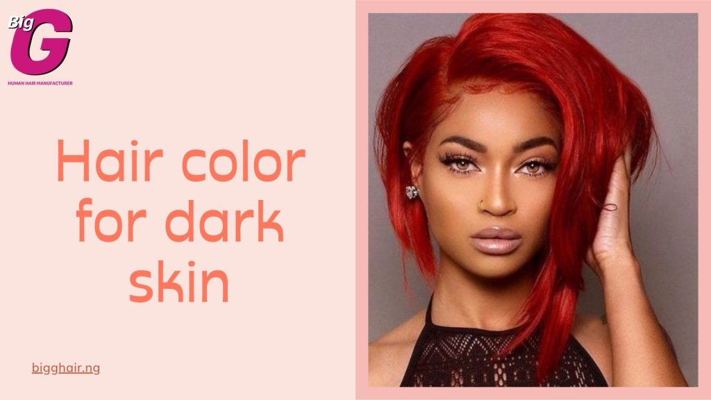 Hair color for dark skin