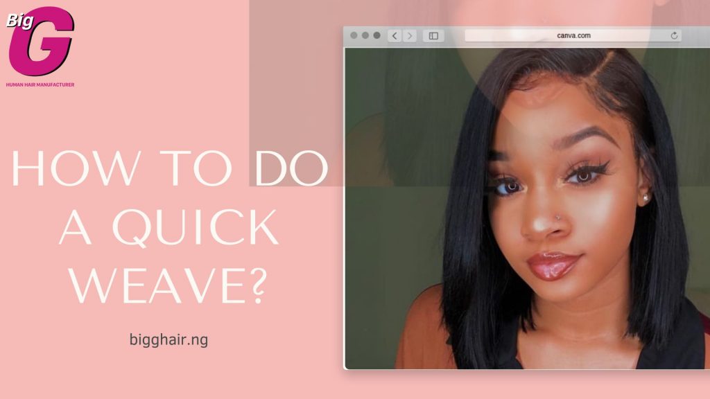 How to do a quick weave