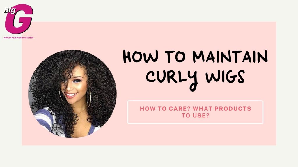 How to maintain curly wigs