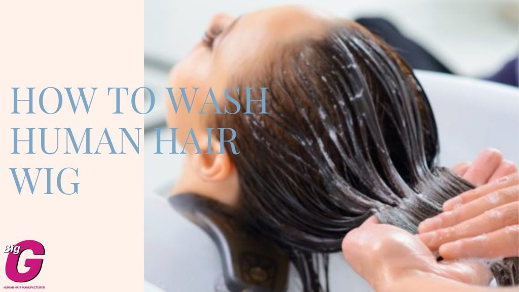 How to wash human hair wig