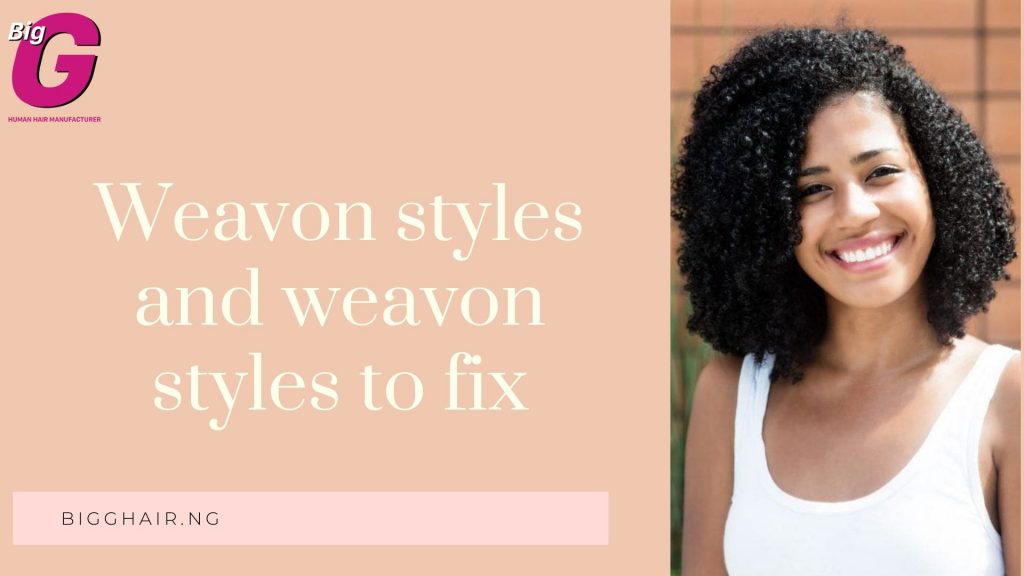 15 weavon styles and weavon styles to fix